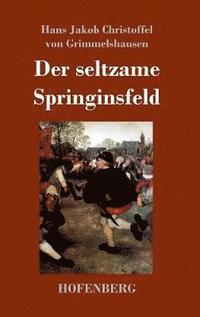 bokomslag Der seltzame Springinsfeld