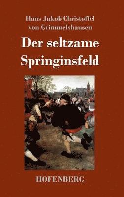 Der seltzame Springinsfeld 1