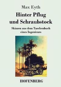 bokomslag Hinter Pflug und Schraubstock
