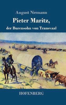 bokomslag Pieter Maritz, der Burensohn von Transvaal