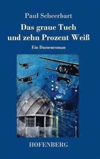 bokomslag graue Tuch und zehn Prozent Weiß