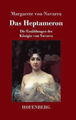 Margarete Von Navarra - Heptameron, Inbunden