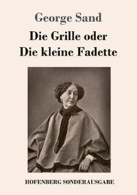 bokomslag Grille oder Die kleine Fadette