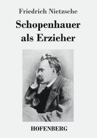 bokomslag Schopenhauer als Erzieher