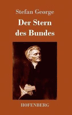 Stefan George - Stern des Bundes, Inbunden
