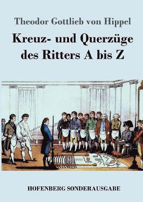 bokomslag Kreuz- und Querzge des Ritters A bis Z