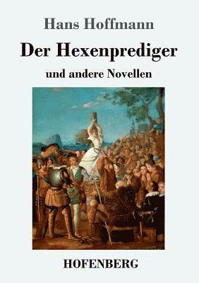 Hans Hoffmann - Hexenprediger, Häftad