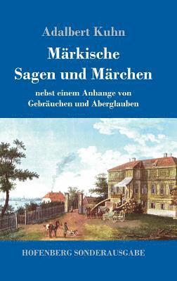 Märkische Sagen und Märchen