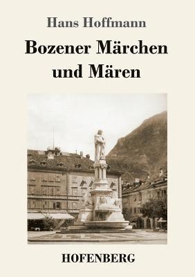Hans Hoffmann - Bozener Märchen und Mären, Häftad