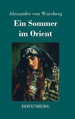 bokomslag Ein Sommer im Orient