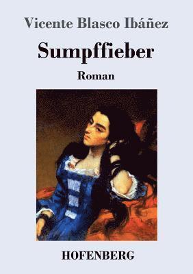 Sumpffieber 1