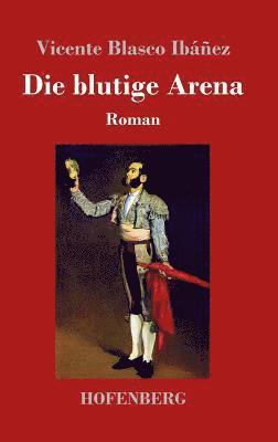 Die blutige Arena 1