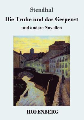 Stendhal - Truhe und das Gespenst, Häftad