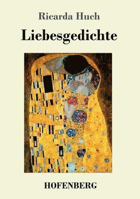Ricarda Huch - Liebesgedichte, Häftad