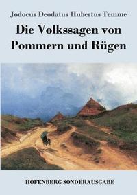 bokomslag Die Volkssagen von Pommern und Rgen
