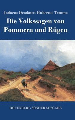 Jodocus Deodatus Hubertus Temme - Volkssagen von Pommern und Rügen, Inbunden