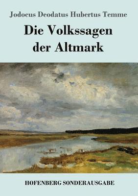 Jodocus Deodatus Hubertus Temme - Volkssagen der Altmark, Häftad