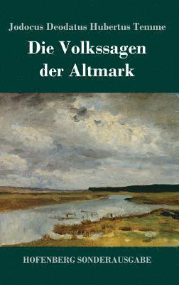Jodocus Deodatus Hubertus Temme - Volkssagen der Altmark, Inbunden