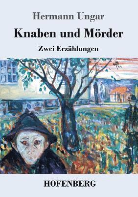 Knaben und Mrder 1