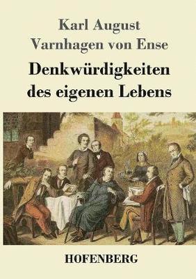 bokomslag Denkwürdigkeiten des eigenen Lebens