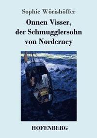 bokomslag Onnen Visser, der Schmugglersohn von Norderney