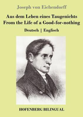 Joseph Von Eichendorff - Aus dem Leben eines Taugenichts / From the Life of a Good-for-nothing, Häftad