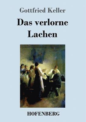 Gottfried Keller - verlorne Lachen, Häftad
