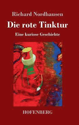 rote Tinktur