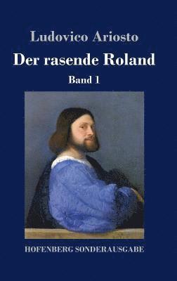 Ludovico Ariosto - rasende Roland, Inbunden