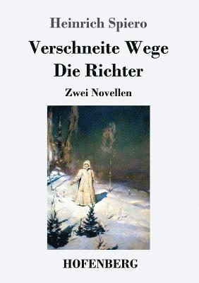 bokomslag Verschneite Wege / Die Richter