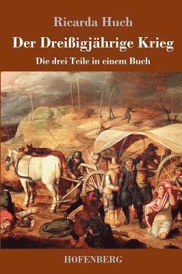 Ricarda Huch - Dreißigjährige Krieg, Inbunden