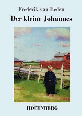 Frederik Van Eeden - kleine Johannes, Häftad