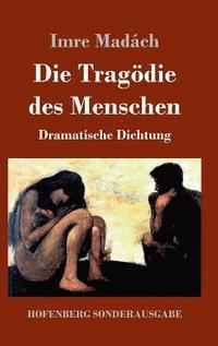 bokomslag Tragödie des Menschen