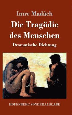 Tragödie des Menschen