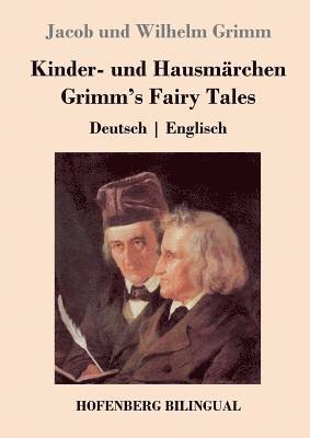 Jacob Und Wilhelm Grimm, Jacob und Wilhelm Grimm - Kinder- und Hausmärchen / Grimm's Fairy Tales, Häftad