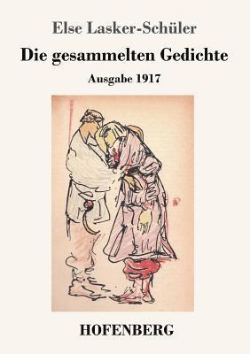 Else Lasker-Schüler - gesammelten Gedichte, Häftad