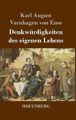 Denkwrdigkeiten des eigenen Lebens 1