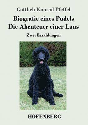 Biografie eines Pudels / Die Abenteuer einer Laus 1