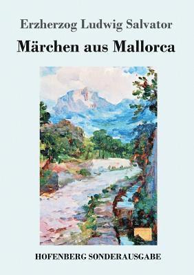 Mrchen aus Mallorca 1