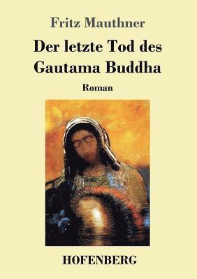 bokomslag letzte Tod des Gautama Buddha