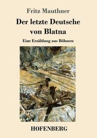 bokomslag Der letzte Deutsche von Blatna