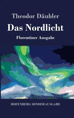 Das Nordlicht (Florentiner Ausgabe) 1
