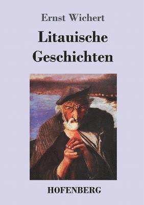 Ernst Wichert - Litauische Geschichten, Häftad
