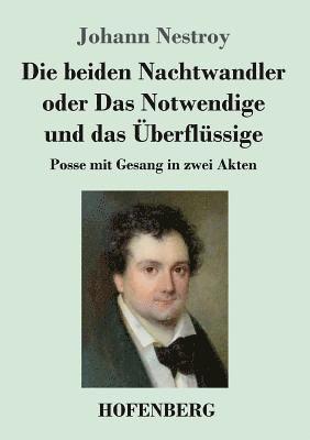 bokomslag Die beiden Nachtwandler oder Das Notwendige und das berflssige