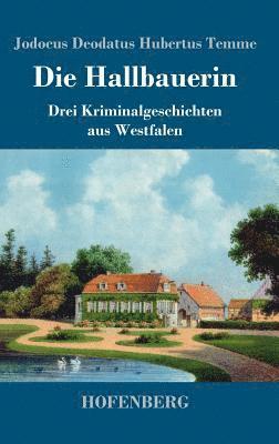 Jodocus Deodatus Hubertus Temme - Hallbauerin, Inbunden