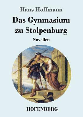 Hans Hoffmann - Gymnasium zu Stolpenburg, Häftad