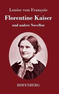 bokomslag Florentine Kaiser