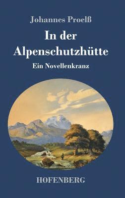 In der Alpenschutzhütte 1