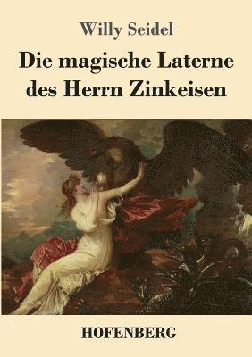 bokomslag magische Laterne des Herrn Zinkeisen