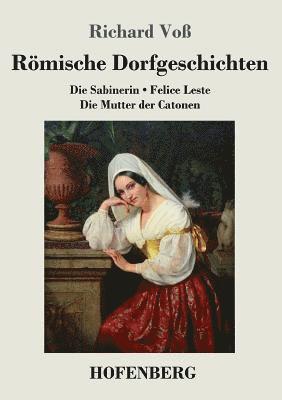 Richard Voß - Römische Dorfgeschichten, Häftad